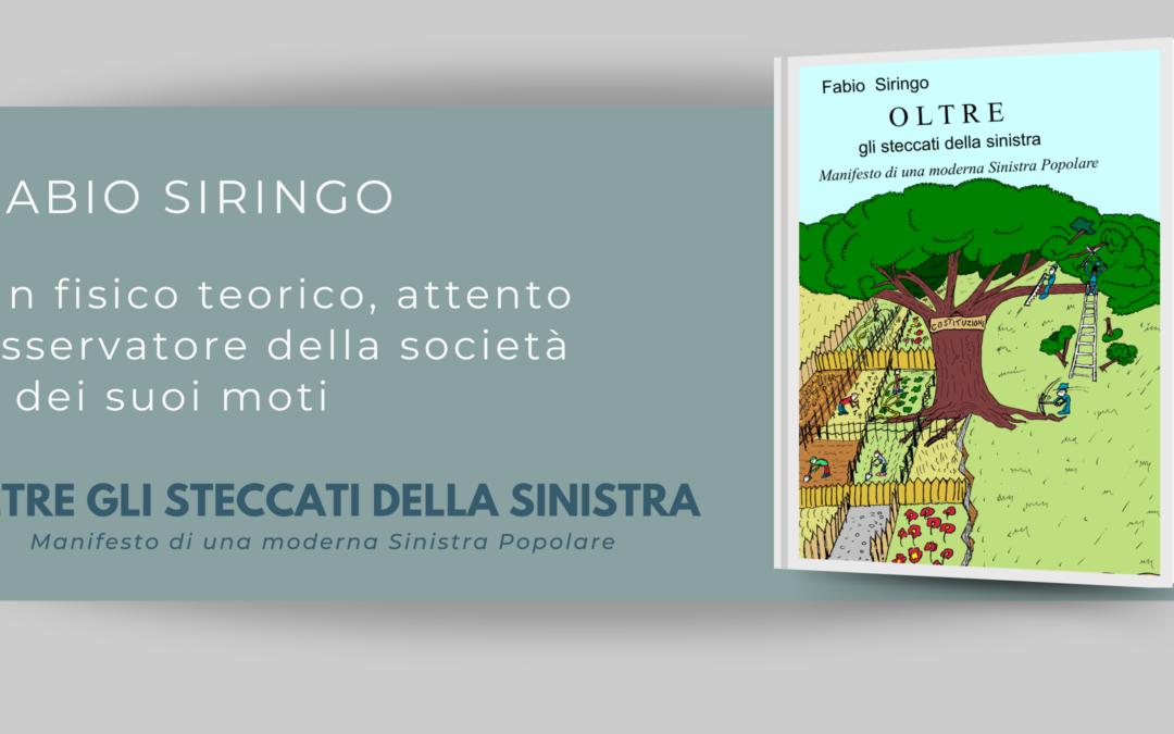 OLTRE GLI STECCATI DELLA SINISTRA: Manifesto di una moderna sinistra popolare